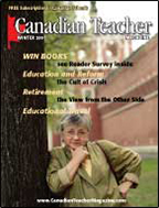 Canadian Teacher Magazine Winter 2007